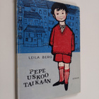 Leila Berg : Pepe uskoo taikaan : Kertomus - pikkukuva 1