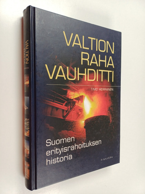 Timo Herranen : Valtion raha vauhditti : Suomen erityisra...