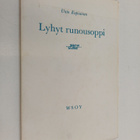 Unto Kupiainen : Lyhyt runousoppi : yleisen kirjallisuust... - pikkukuva 1
