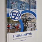 Pekka Majuri : Lisää liikettä! : Reserviläisurheiluliitto... - pikkukuva 1