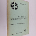 Esko Haapa : Kristus ja rakkaudettomat : korintolaiskirje... - pikkukuva 1