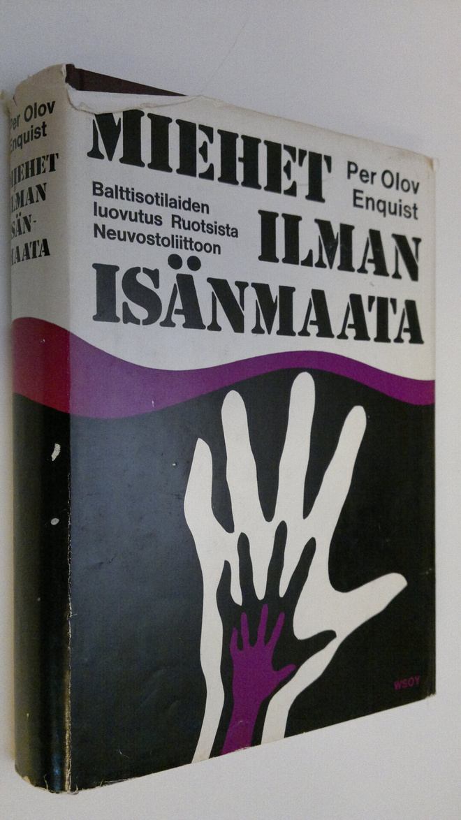 Per Olov Enquist : Miehet ilman isänmaata