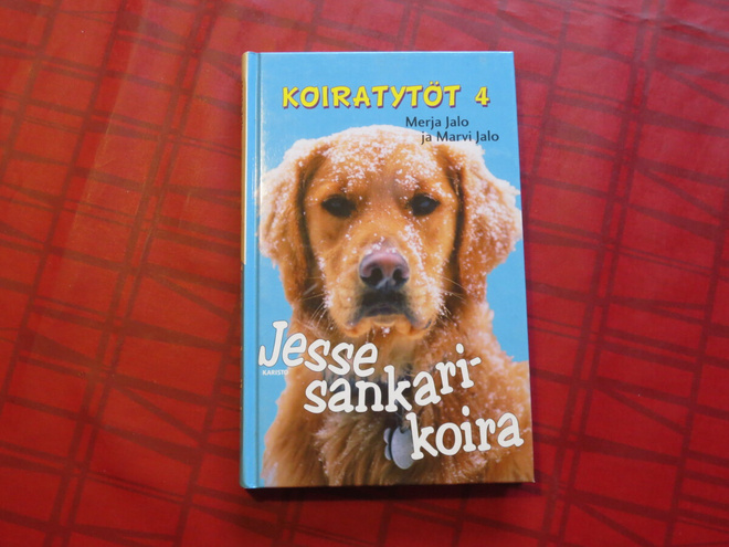 Kirja Jesse sankarikoira (Merja ja Marvi Jalo), kovakantinen