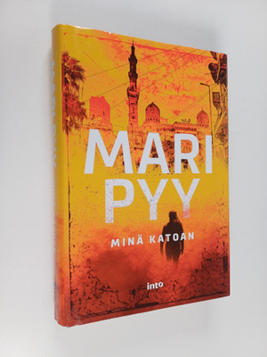Mari Pyy : Minä katoan