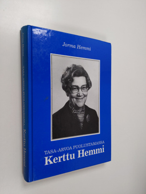 Jorma Hemmi : Tasa-arvoa puolustamassa : Kerttu Hemmi