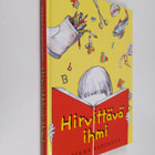 Pekka Karvonen : Hirvittävä ihmi - pikkukuva 1