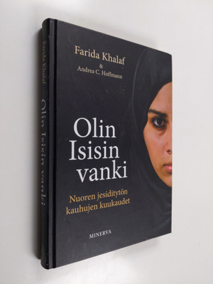 Farida Khalaf : Olin Isisin vanki : nuoren jesiditytön ka...