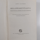 Antti Juhana Rantamaa : Sillanrakentajana Yhdysvalloissa ... - pikkukuva 2