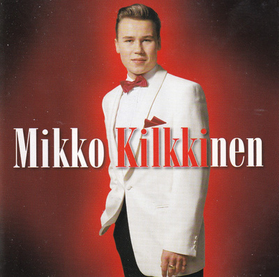 Mikko Kilkkinen • Mikko Kilkkinen CD