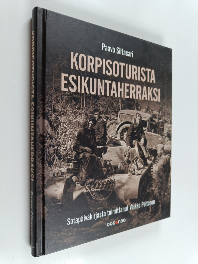 Paavo Siltasari : Korpisoturista esikuntaherraksi