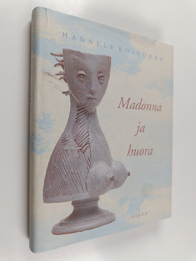 Hannele Koivunen : Madonna ja huora