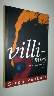 Sirpa Puskala : Villimies ja pakkopaita