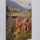 Allan Knight : Apua allergiaan : astma ja allerginen nuha - pikkukuva 1