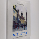 Eeva Saarto : Turistina : matkakertomuksia muistin tueksi - pikkukuva 1