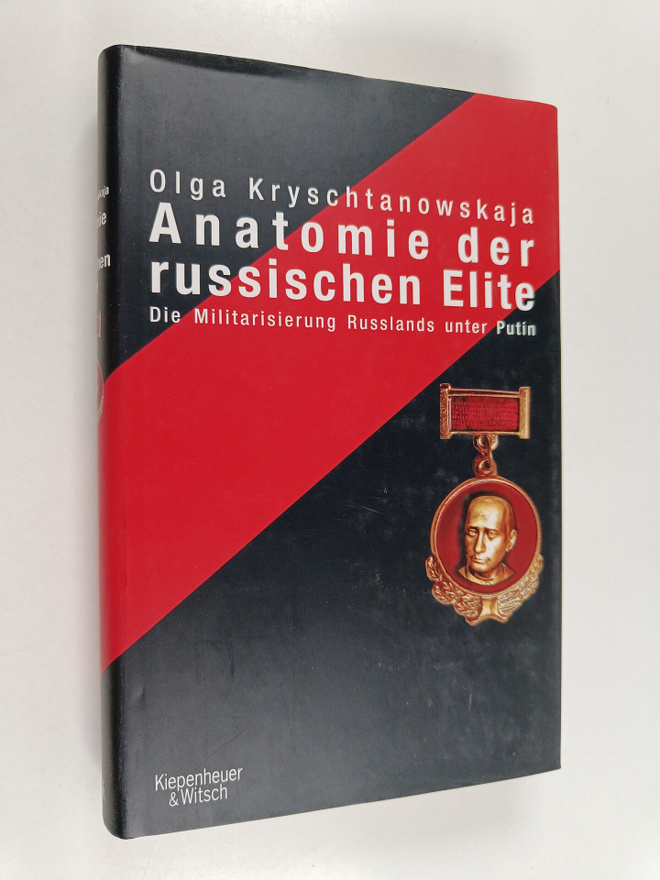 Olga Kryschtanowskaja : Anatomie der russischen Elite : d...
