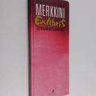 Mauri Paivinen : Merkkini exlibris : 120 kirjanomistajame... - pikkukuva 1