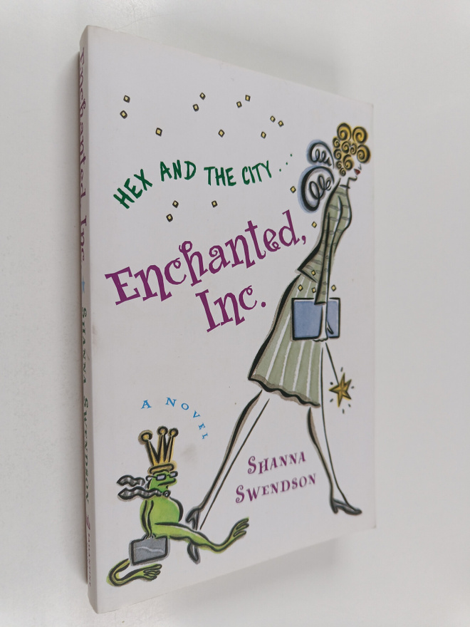 Shanna Swendson : Enchanted, Inc.
