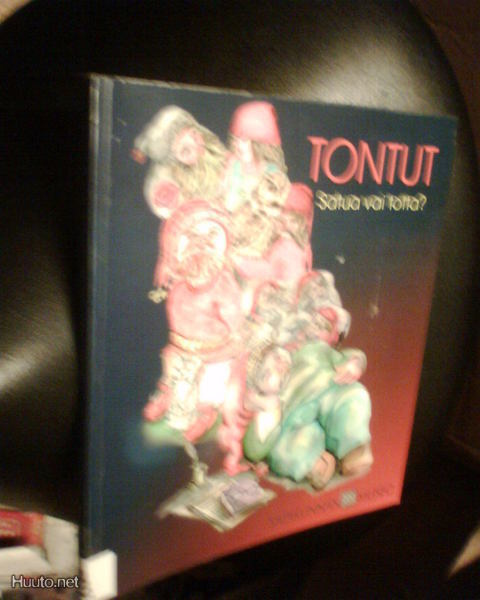 TONTUT - Satua vai totta ? ( 1 p. 2004 ) Sis. postikulun
