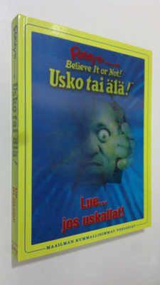 Ripley's believe it or not! : lue jos uskallat!