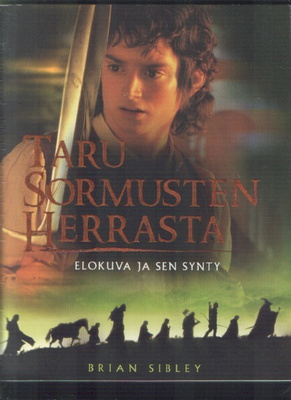 Taru Sormusten Herrasta - Brian Sibley: Elokuva ja sen synty