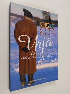 Virpi Kallio : Yrjö : Yrjö Siltalan elämäntarina