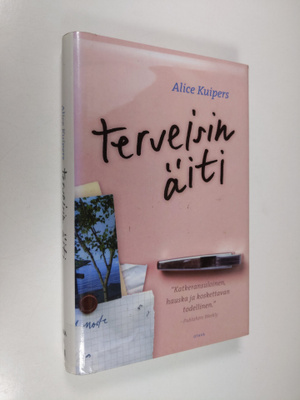 Alice Kuipers : Terveisin äiti