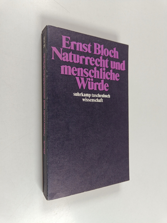 Ernst Bloch : Naturrecht und menschliche wurde