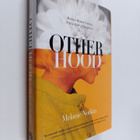Melanie Notkin : Otherhood : modern women finding a new k... - pikkukuva 1