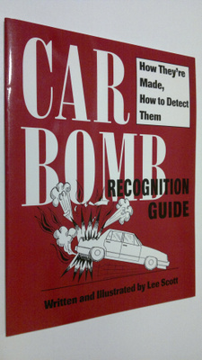 Lee Scott : Car Bomb Recognition Guide : how they're made...