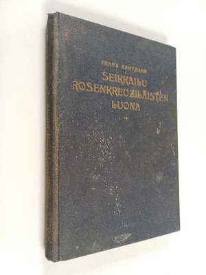 Franz Hartmann : Seikkailu Rosenkreuziläisten luona