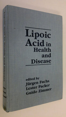 Jurgen Fuchs : Lipoic Acid in Health and Disease