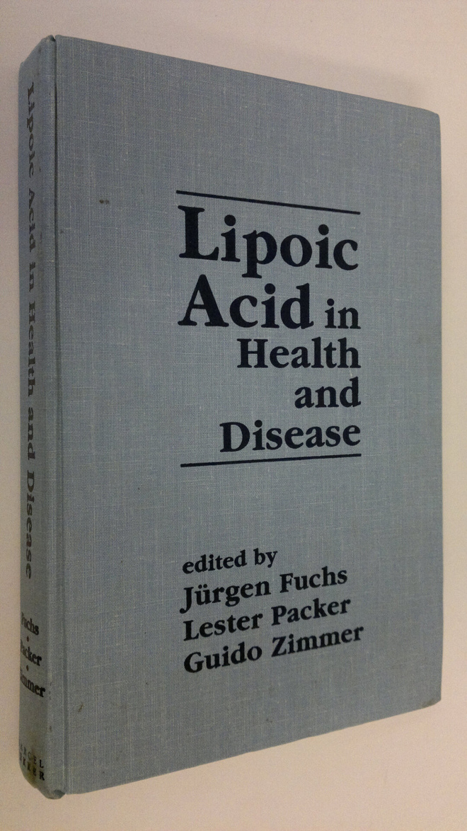 Jurgen Fuchs : Lipoic Acid in Health and Disease