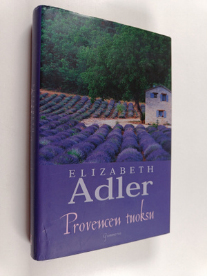 Elizabeth Adler : Provencen tuoksu