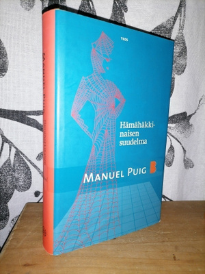 Manuel Puig - Hämähäkkinaisen suudelma - 1.p.Uusi