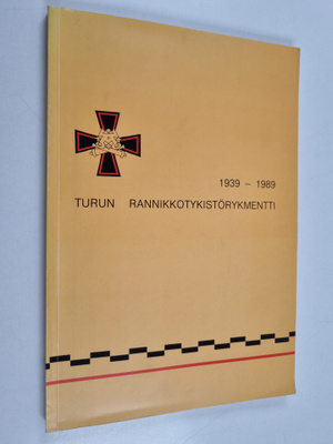 Toivo Veriö : Turun rannikkotykistörykmentti 1939-1989
