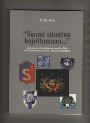 Uola: "Suomi sitoutuu hajottamaan..." , SHS 1999, nid, K3 ++