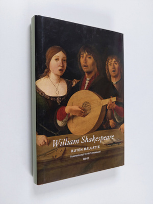 William Shakespeare : Kuten haluatte