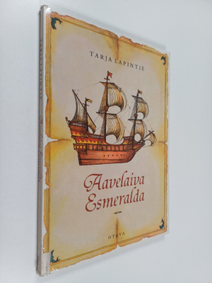 Tarja Lapintie : Aavelaiva Esmeralda