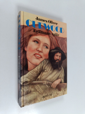 James Oliver Curwood : Erämaan tytär