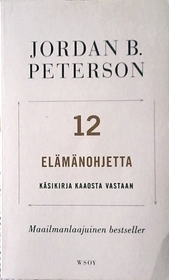 Jordan B. Peterson - 12 elämänohjetta (pokkari)