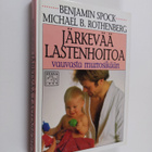 Benjamin Spock : Järkevää lasten hoitoa vauvasta murrosikään - pikkukuva 1
