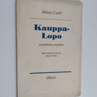 Minna Canth : Kauppa-Lopo - pikkukuva 1