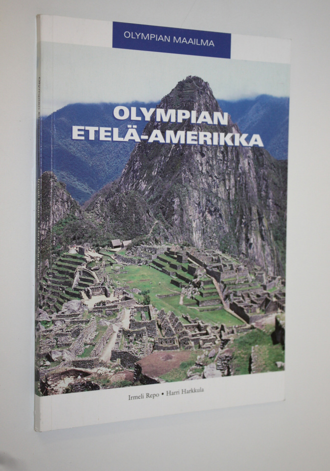 Irmeli Repo : Olympian Etelä-Amerikka