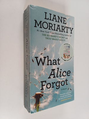 Liane Moriarty : What Alice Forgot