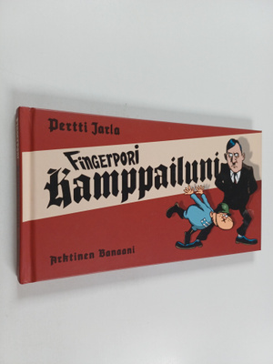 Pertti Jarla : Fingerpori : kamppailuni
