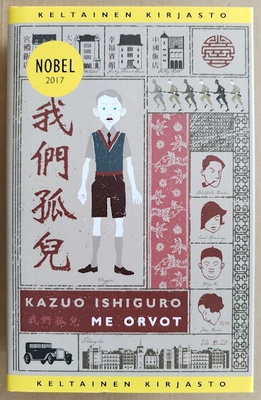 Kazuo Ishiguro: Me orvot