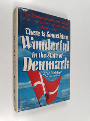 Arne Melchior : There is Something Wonderful in the State...