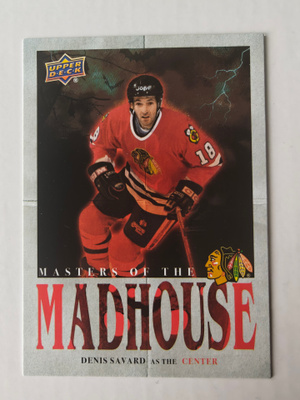 Denis Savard 25-26 Chicago Centennial Masters of the Madhous