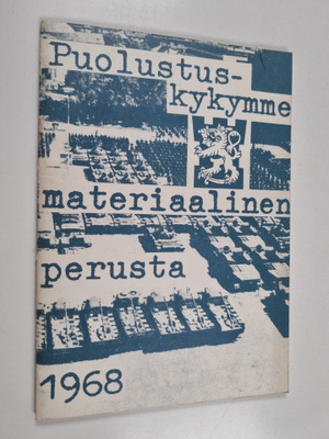 Yrjö Keinonen : Puolustuskykymme materiaalinen perusta