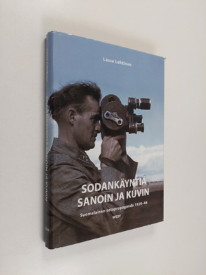 Lasse Lehtinen : Sodankäyntiä sanoin ja kuvin : suomalain...